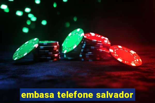 embasa telefone salvador